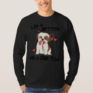 T-shirt La Vie Est Meilleure Avec Un Chih Tzu Tzu Raccord