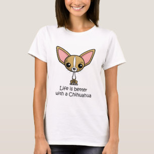 T-shirt La vie est meilleure avec un Chihuahua