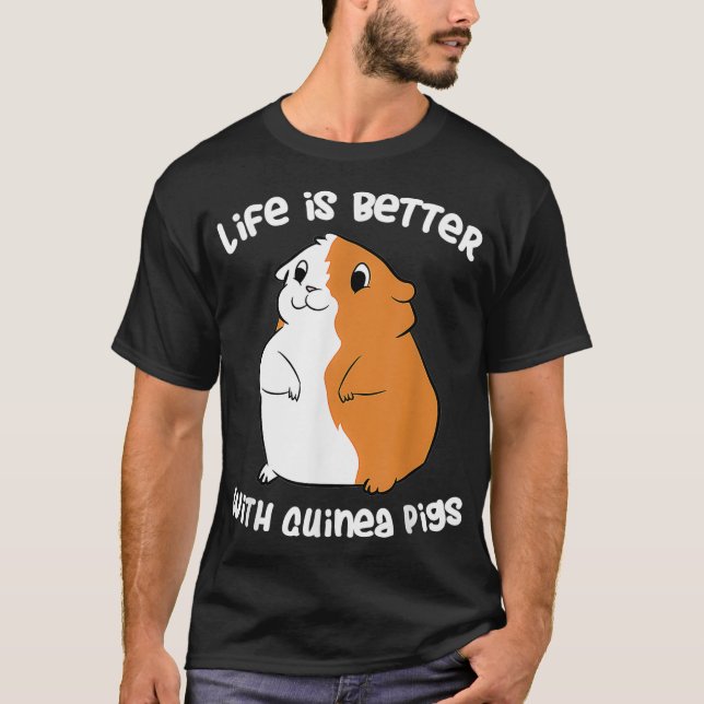 T-shirt La Vie Est Meilleure Avec Un Cochon De Guinée Aime (Devant)