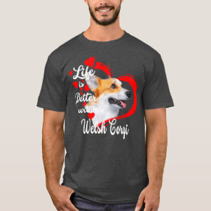 T-shirt La Vie Est Meilleure Avec Un Corgi Gallois Amoureu