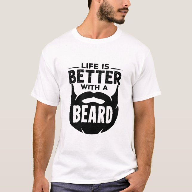 T-shirt La vie est meilleure avec un homme barbu (Devant)