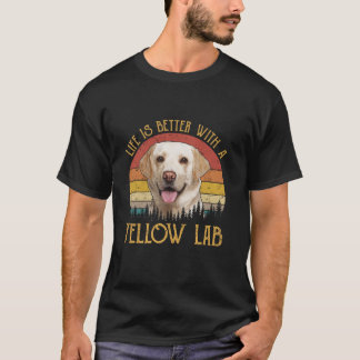 T-shirt La Vie Est Meilleure Avec Un Laboratoire Jaune Chi