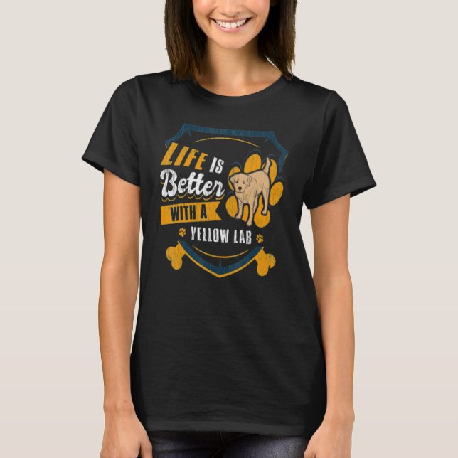 T-shirt La Vie Est Meilleure Avec Un Propriétaire De Chien (Devant)