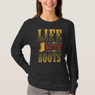 T-shirt La Vie Est Meilleure Dans Boots Line Danser