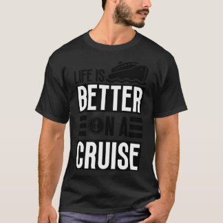 T-shirt La vie est meilleure en croisière 23