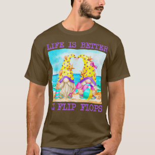 T-shirt La Vie Est Meilleure En Flip Flops Au Beach Gnomes