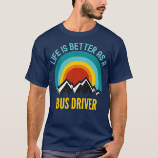 T-shirt La vie est meilleure en tant que conducteur d'auto