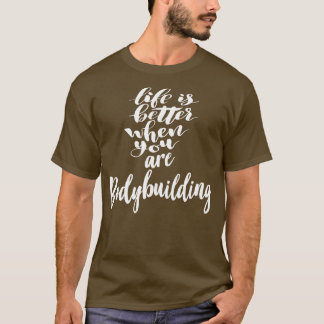 T-shirt La Vie Est Meilleure Lorsque Vous Êtes La Construc