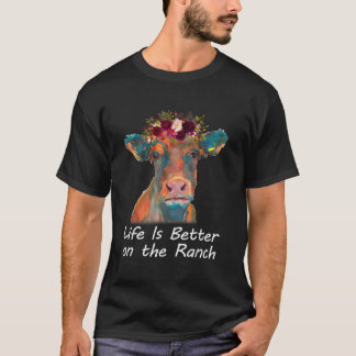 T-shirt La Vie Est Meilleure Sur Le Ranch Funny Floral Hei
