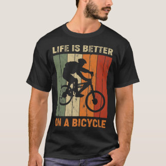 T-shirt La vie est meilleure sur un vélo, vélo vélo 749
