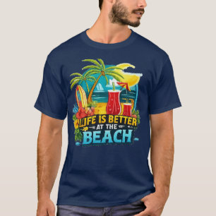 T-SHIRT LA VIE EST MIEUX À LA PLAGE