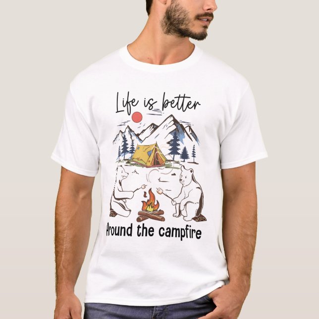 T-shirt La Vie Est Mieux Autour Du Feu De Campagne (Devant)