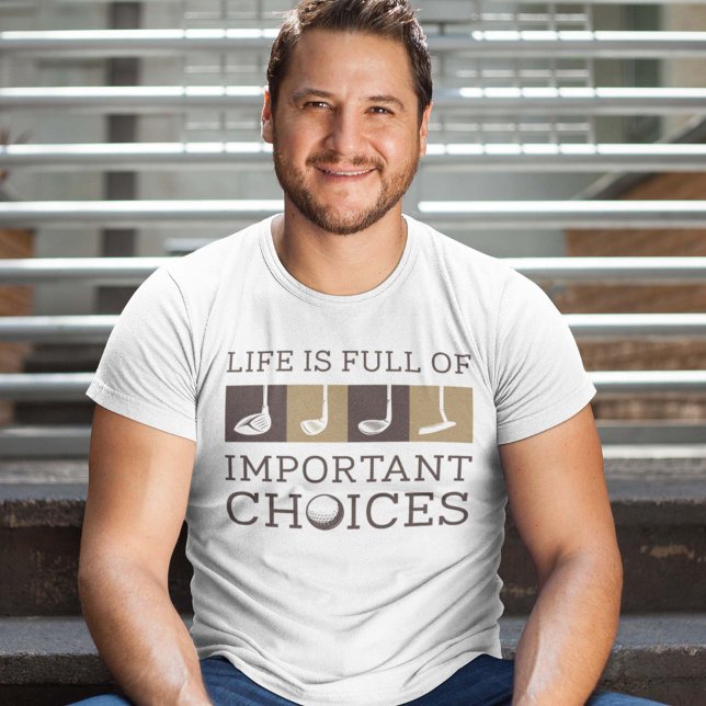 T-shirt La Vie Est Pleine De Choix Importants (golf shirt)