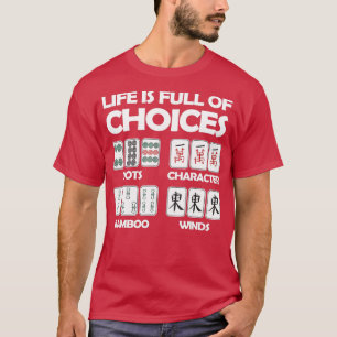 T-shirt La Vie Est Pleine De Choix Mahjong Board Game