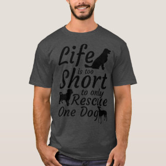 T-shirt La Vie Est Trop Courte Pour Ne Secourir Qu'Une Sec