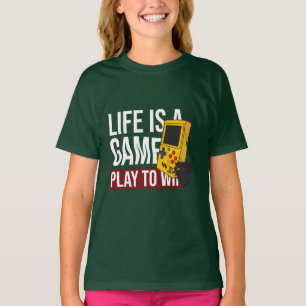 T-SHIRT LA VIE EST UN JEU À GAGNER