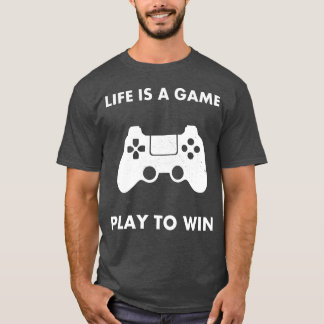 T-shirt La vie est un jeu, jouons pour gagner cadeau rétro
