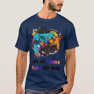 T-shirt La vie est un jeu pour gagner un cadeau drôle