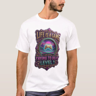 T-SHIRT LA VIE EST UN JEU QUE J'ESSAIE ENCORE DE BATTE NIV