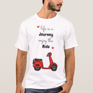 T-shirt La vie est un voyage, profitez de la balade