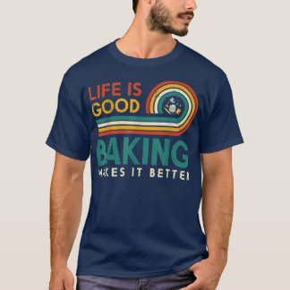 T-shirt La Vie Est Une Bonne Cuisine, Il En Fait Une Meill
