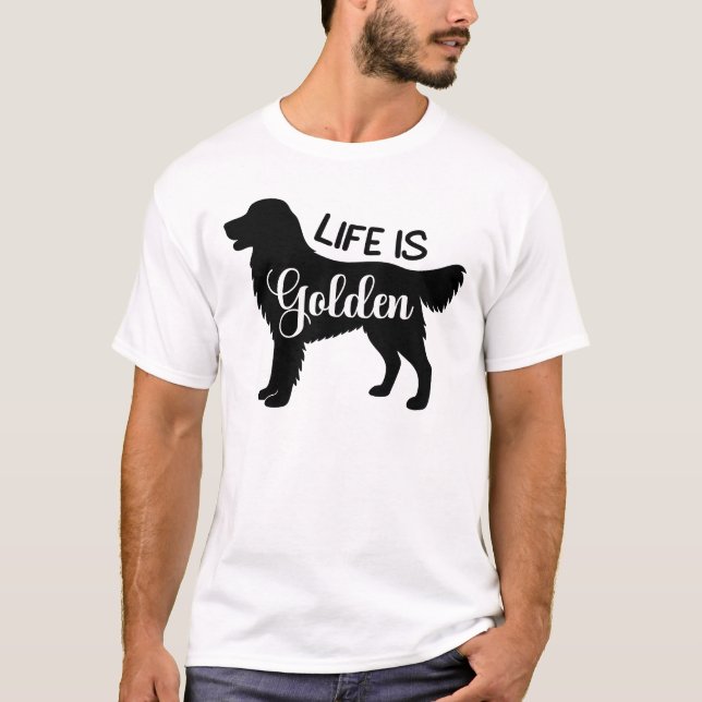T-shirt La Vie Est Une Citation De Chien D'Or Retriever (Devant)
