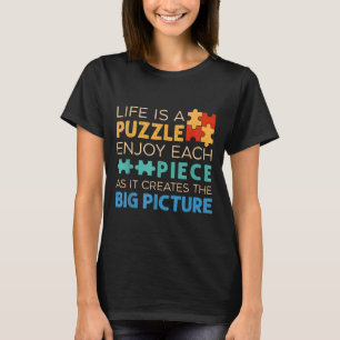 T-shirt La vie est une énigme, profitez de chaque pièce _
