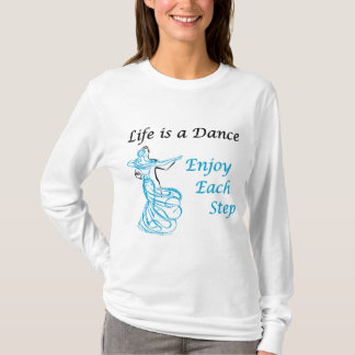 T-shirt La vie est une longue douille de danse