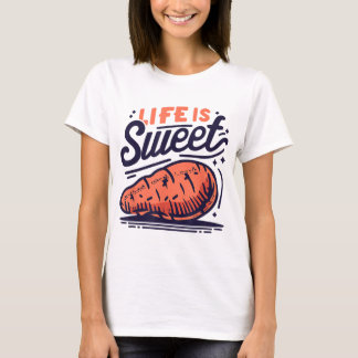 T-shirt La Vie Est Une Pomme De Terre Douce