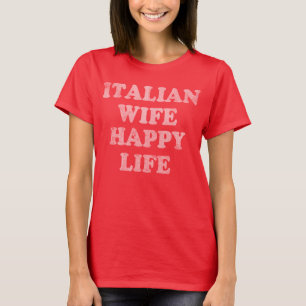 T-shirt La vie heureuse d'épouse italienne vintage