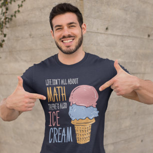 T-shirt La vie n'est pas tout sur les maths Drôle Citation