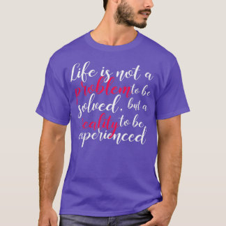 T-shirt La vie n'est pas un problème citations inspirantes