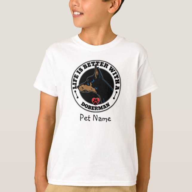 T-shirt La vie personnalisée Doberman est meilleure (Devant)