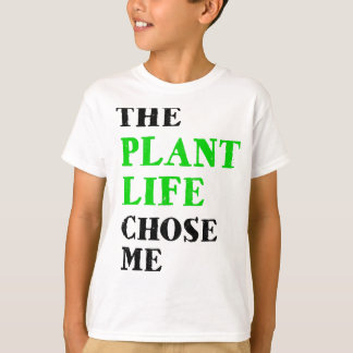T-shirt la vie plante m'a choisie