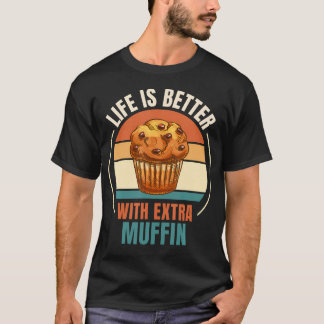 T-shirt La Vie Rétro Est Meilleure Avec Un Muffin Suppléme