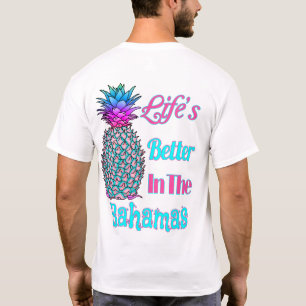 T-shirt La vie s’améliore aux Bahamas L’ananas tropical