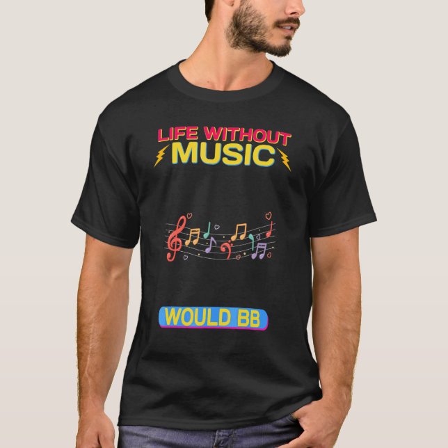 T-shirt La Vie Sans Musique Serait Plat Sarcastique (Devant)