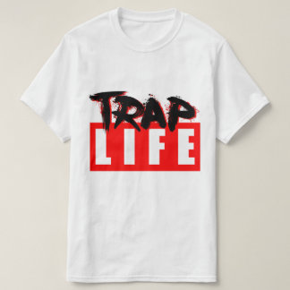T-shirt La vie Trappin de piège