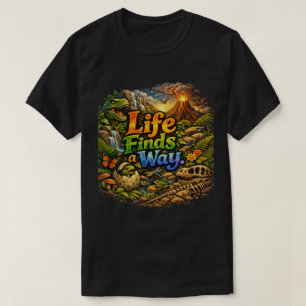 T-shirt La vie trouve un chemin   La résilience de la natu