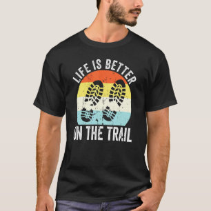 T-shirt La Vie vintage Est Meilleure Sur Le Trail Randonné