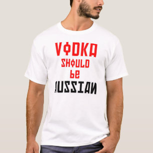 T-shirt La vodka devrait être russe (en anglais et russe)