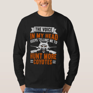 T-shirt La Voix Dit Chasser Plus De Coyotes Yote Coyot Drô