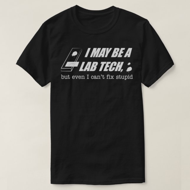 T-shirt Lab Tech Technologue Médicale Lab Citation amusant (Design devant)