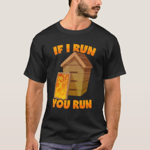 T-shirt L'Abeille Dit La ruche Si Je Passe Vous Exécutez