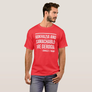 T-SHIRT L'ABKHAZIE ET SAMACHABLO SONT LA GÉORGIE - ATOUT