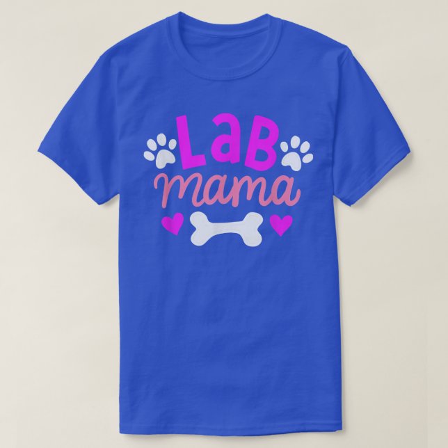 T-shirt Labo Mama Labrador Retriever Propriétaire Dons Chi (Design devant)