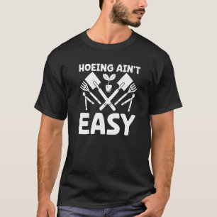 T-shirt Labour de paysan en houe n'est pas facile Jardina