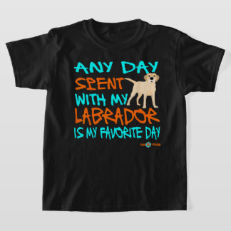 T-shirt Labrador N'importe quelle journée passée avec mon