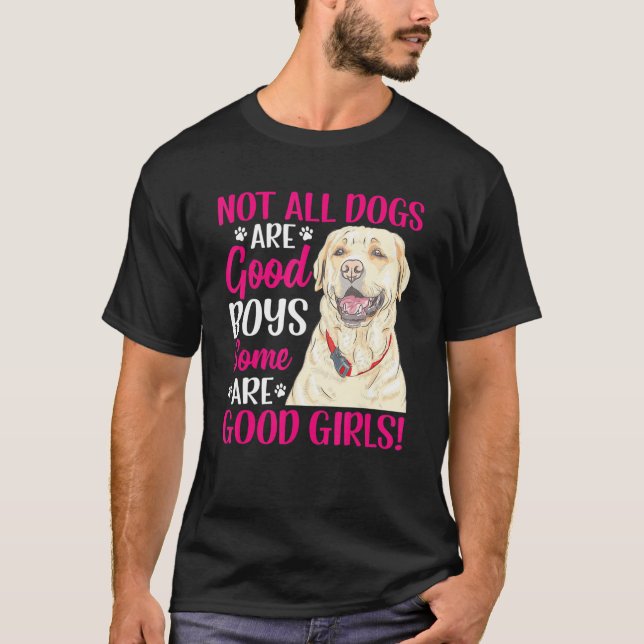 T-shirt Labrador Retriever Certains Sont De Bonnes Filles  (Devant)