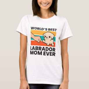 T-shirt Labrador Retriever Chien Mama Mondes Meilleur Labr